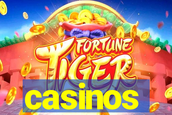 casinos