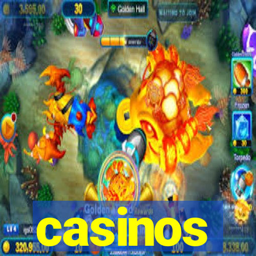 casinos