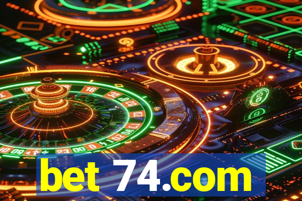 bet 74.com