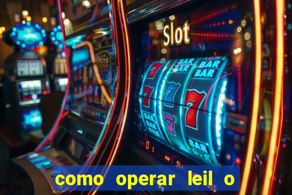 como operar leil o de abertura mini indice