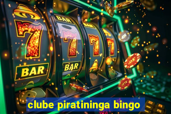 clube piratininga bingo