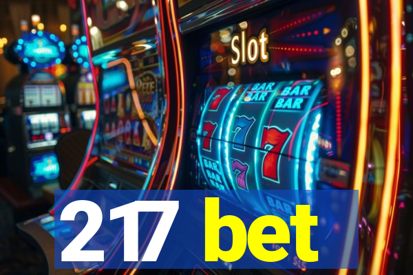 217 bet