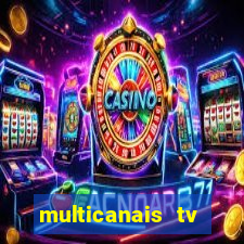 multicanais tv online ao vivo