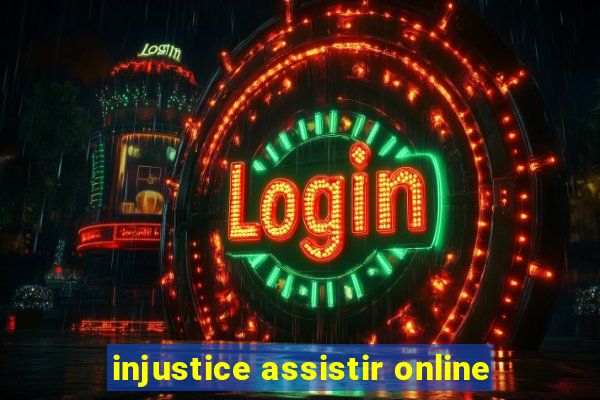 injustice assistir online