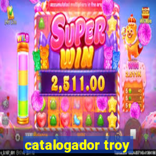 catalogador troy