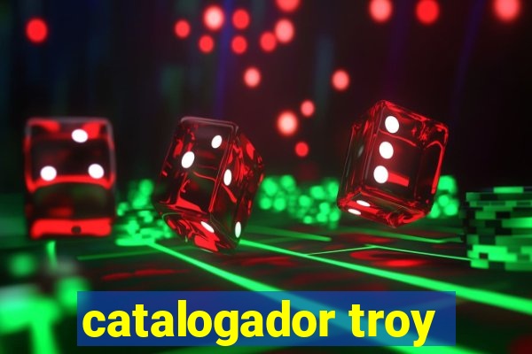 catalogador troy