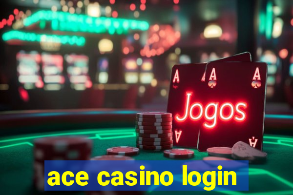 ace casino login