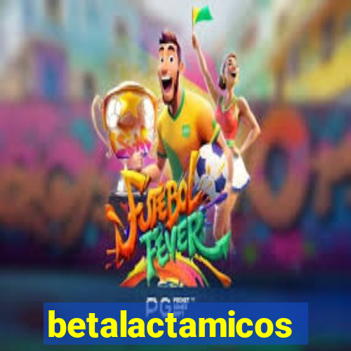 betalactamicos