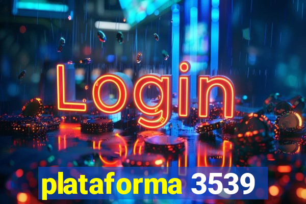 plataforma 3539