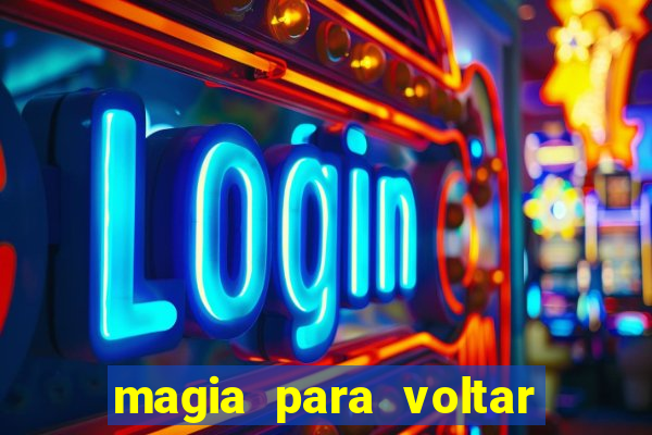 magia para voltar no tempo