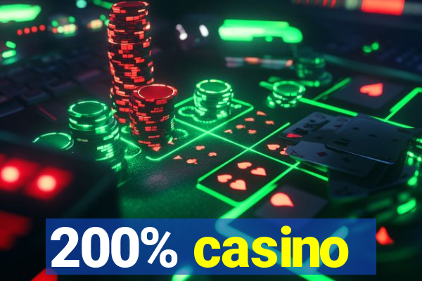 200% casino