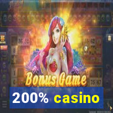 200% casino