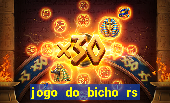 jogo do bicho rs resultado certo de hoje 14h 18h rs consulta