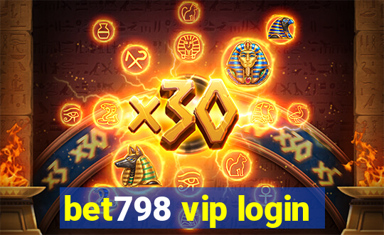 bet798 vip login