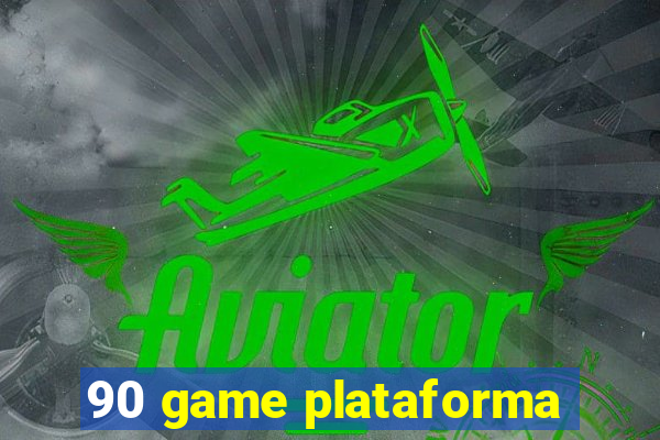 90 game plataforma