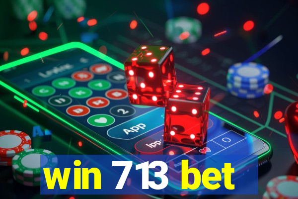 win 713 bet