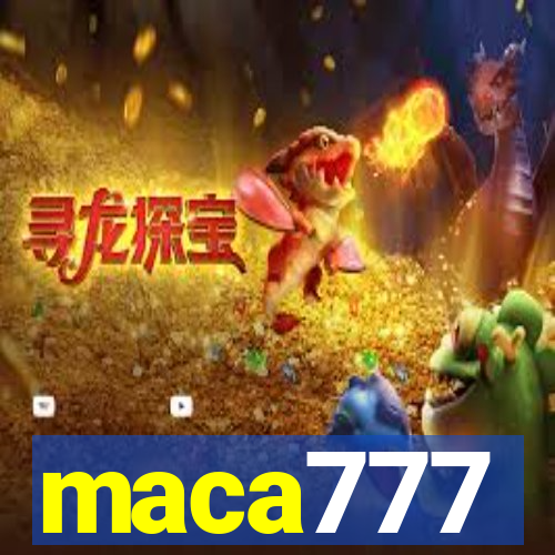 maca777