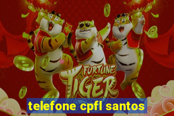 telefone cpfl santos