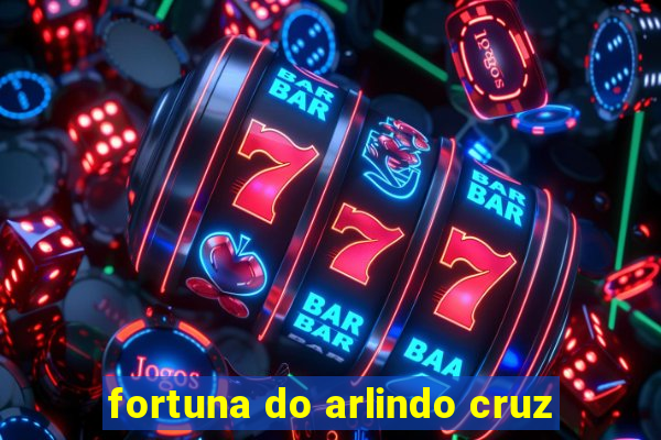 fortuna do arlindo cruz