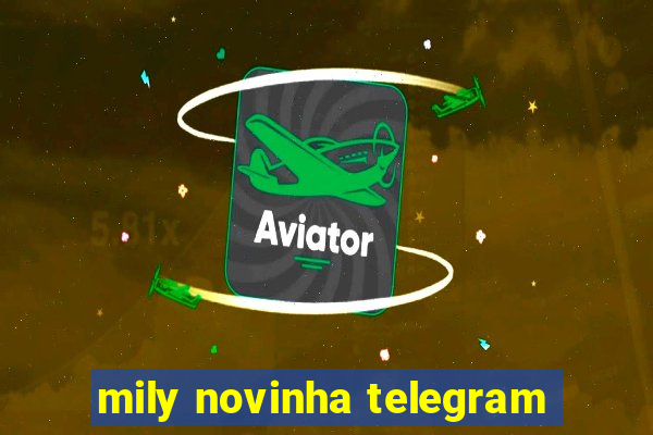 mily novinha telegram