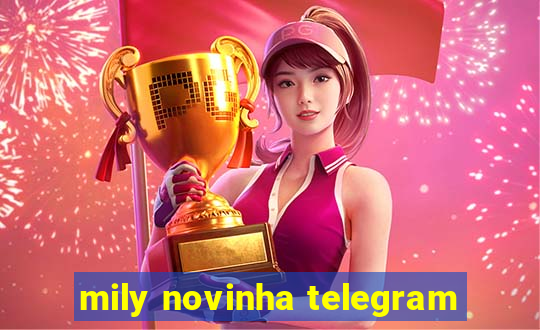 mily novinha telegram