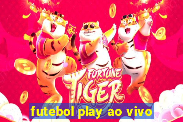 futebol play ao vivo