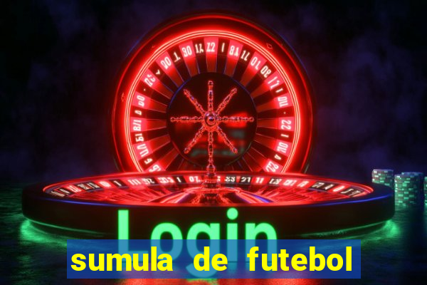 sumula de futebol de campo cbf