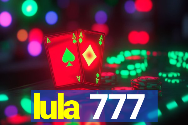 lula 777