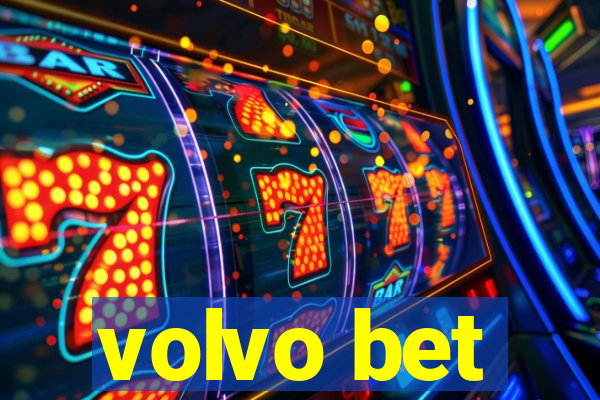 volvo bet