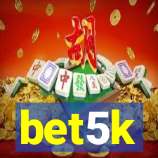 bet5k