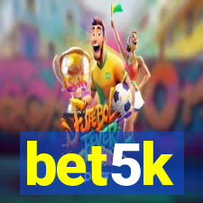 bet5k