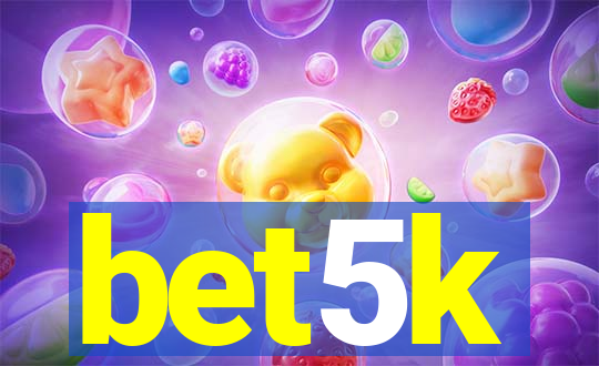 bet5k