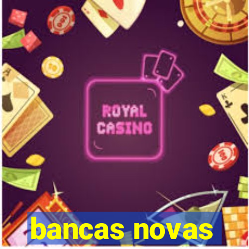 bancas novas