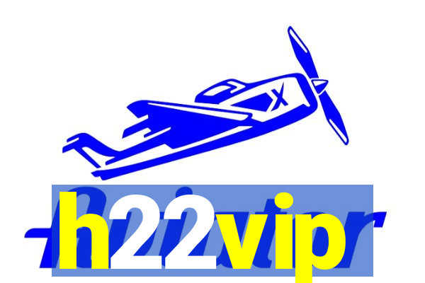 h22vip