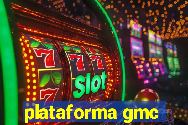 plataforma gmc