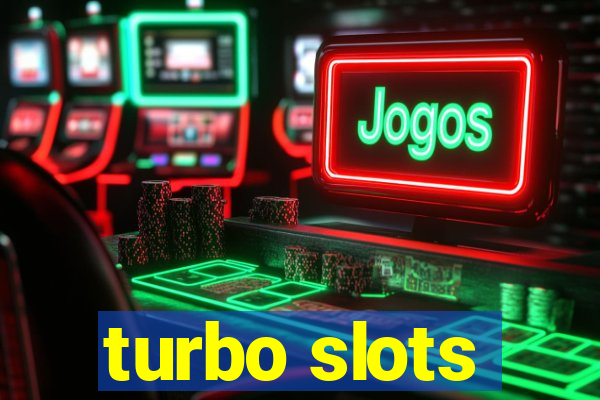 turbo slots