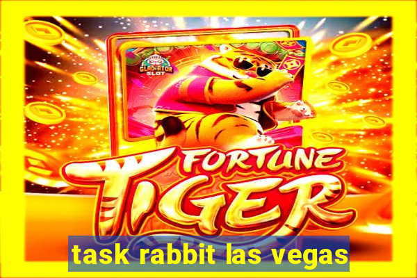 task rabbit las vegas