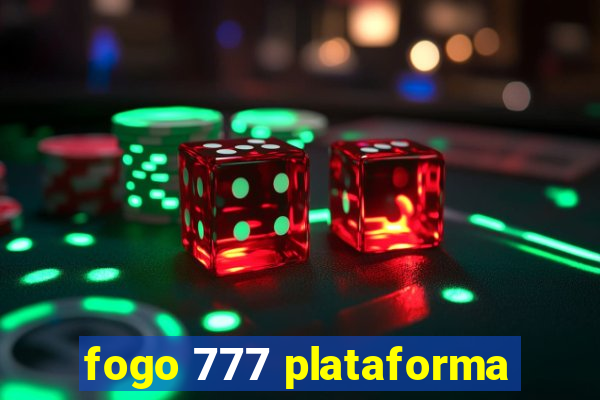 fogo 777 plataforma