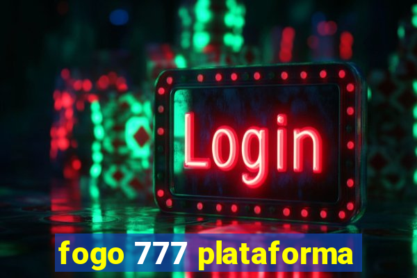 fogo 777 plataforma