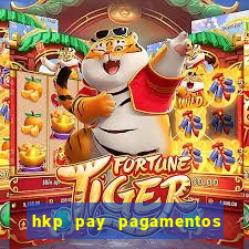 hkp pay pagamentos ltda jogo do tigre