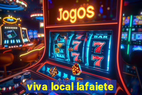 viva local lafaiete