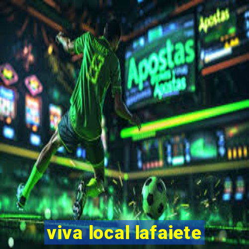 viva local lafaiete