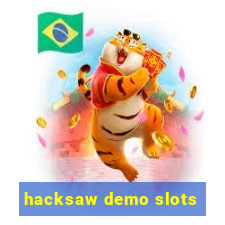 hacksaw demo slots