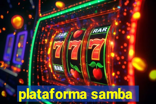 plataforma samba