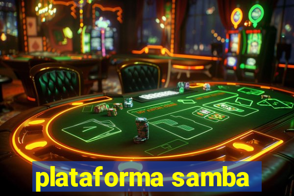 plataforma samba