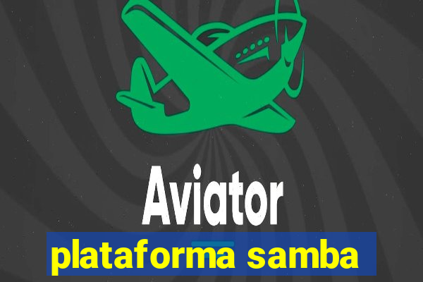 plataforma samba