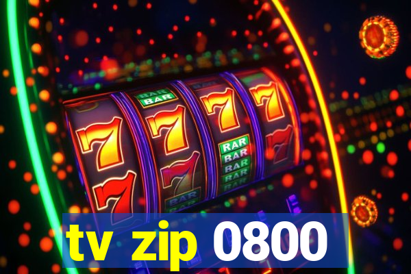 tv zip 0800