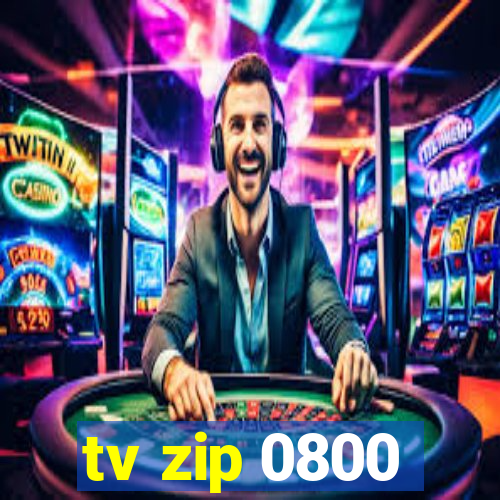 tv zip 0800