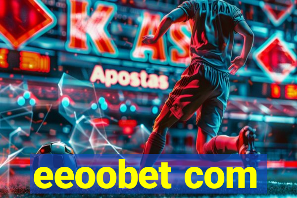 eeoobet com