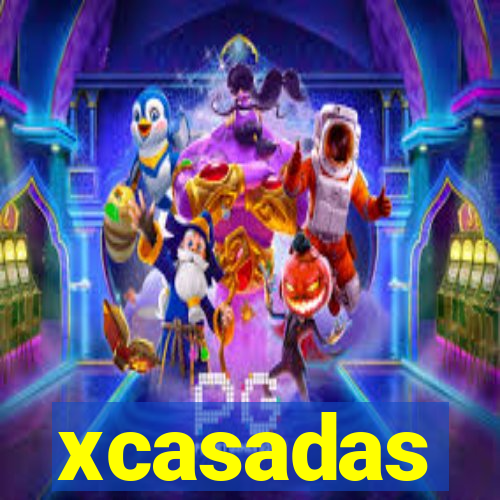 xcasadas